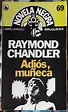Adiós, muñeca by Raymond Chandler: Bien Encuadernación de tapa blanda ...
