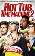 Hot Tub Time Machine 2 Movie Poster (#1 of 6) - IMP Awards