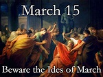 What are the Ides of March, and why should you beware?