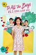 REVIEW: "To All the Boys I've Loved Before 2: P.S. I Still Love You" is ...
