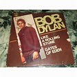 BOB DYLAN like a rolling stone + gates of eden, 7INCH (SP) for sale on ...