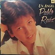 Pablo Ruiz - Un Angel (1989, Vinyl) | Discogs