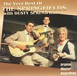 The Very Best Of The Springfields with Dusty Springfield