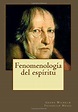 Libro Fenomenología del Espíritu De Georg Wilhelm Friedrich Hegel ...
