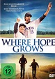 Where Hope Grows - Film 2014 - FILMSTARTS.de