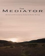 The Mediator (C) (2015) - FilmAffinity
