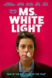 Estrenos: Ms. White Light (2019). Comedia. Película. Trailer