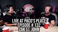 Zak St. John EPISODE # 132 Zak St. John The Paco Arespacochaga Podcast ...