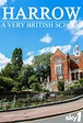 Harrow: A Very British School - TheTVDB.com