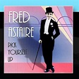 Pick Yourself Up by Fred Astaire - Amazon.com Music