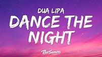 Dua Lipa - Dance The Night (Lyrics) - YouTube