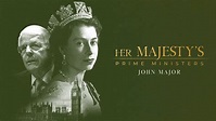 Watch Her Majesty's Prime Ministers: John Major (2023) Full Movie Free ...
