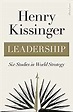 Leadership: Six Studies in World Strategy: Amazon.co.uk: Kissinger ...