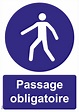 Panneau Passage obligatoire - A4 - Securplan