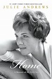 Home: A Memoir of My Early Years by Julie Andrews, Hardcover | Barnes ...