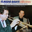 Claudio Roditi Featuring Paquito D'Rivera - Milestones (1992, CD) | Discogs