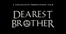 Dearest Brother - Short Film | Indiegogo