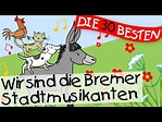 🏞️ Wir sind die Bremer Stadtmusikanten - Märchenlieder zum Mitsingen ...