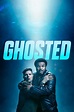 Ghosted - Rotten Tomatoes
