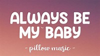 Always Be My Baby - Mariah Carey (Lyrics) 🎵 - YouTube