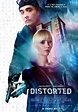 Distorted Movie Poster |Teaser Trailer