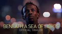 BENEATH A SEA OF LIGHTS | Official Trailer - YouTube