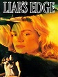 Affiche du film Liar's Edge - Photo 1 sur 1 - AlloCiné