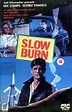 Slow Burn (1986)