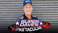 Super Dave's Spike-tacular · Season 1 - Plex