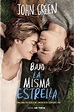 Bajo La Misma Estrella Portada De La Película / John Green - $ 299.00 ...