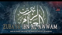 Az-Zubayr Ibn Al Awwam RA - YouTube