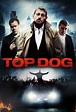 Top Dog (2014) | The Poster Database (TPDb)