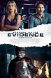 Evidence (2013) - FilmAffinity