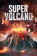 Super Volcano (2022) — The Movie Database (TMDB)