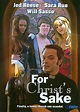 For Christs Sake (película 2011) - Tráiler. resumen, reparto y dónde ...