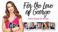 Watch For the Love of George (2018) - Free Movies | Tubi