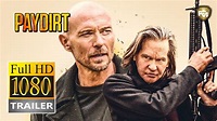 PAYDIRT Official Trailer HD (2020) Luke Goss, Mike Hatton Movie - YouTube