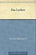 Das Lachen eBook : Bergson, Henri, Frankenberger, Julius: Amazon.de ...