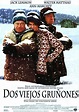 Dos viejos gruñones - Película 1993 - SensaCine.com