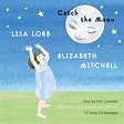 Catch the Moon, Elizabeth Mitchell - Qobuz
