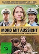 Mord mit Aussicht, Alle 3 Staffeln plus TV-Film "Ein Mord mit Aussicht ...