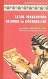 Tatar Türklerinin Gelenek ve Görenekleri - Kültür Ajans Yayınevi - kulturajans.com