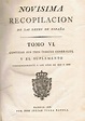 NOVÍSIMA RECOPILACIÓN DE LAS LEYES DE ESPAÑA. Dividida en XII libros en ...