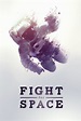 Fight for Space Movie Poster - #428900