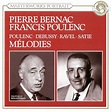 Pierre Bernac, Francis Poulenc, Poulenc, Debussy, Ravel, Satie ...