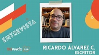 Entrevista a Ricardo Álvarez Canales, escritor de "100 días para ...