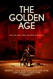 The Golden Age (2017) - Rotten Tomatoes