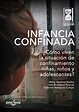 (PDF) INFANCIA CONFINADA . ¿Cómo viven la situación de confinamiento ...