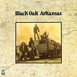 Black Oak Arkansas - Black Oak Arkansas Limited Edition 180g LP ...