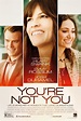 Chin Up, Girl: MOVIE #17: YOU'RE NOT YOU
